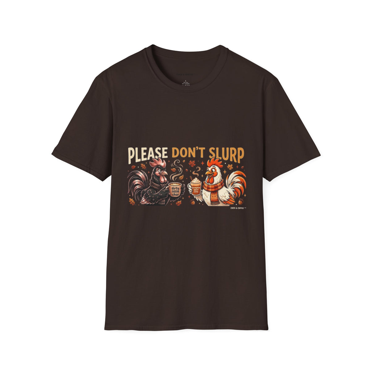 Please Don't Slurp Chicken T-Shirt — Funny Rooster & Hen Tea Party Tee