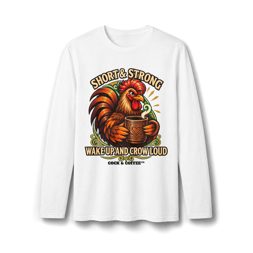 Long Sleeve T-Shirt Short and Strong