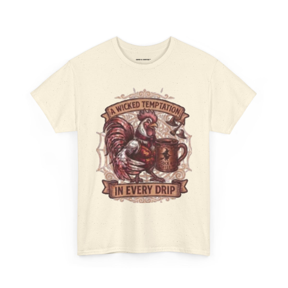 Rooster Coffee Tee — "A Wicked Temptation in Every Drip"