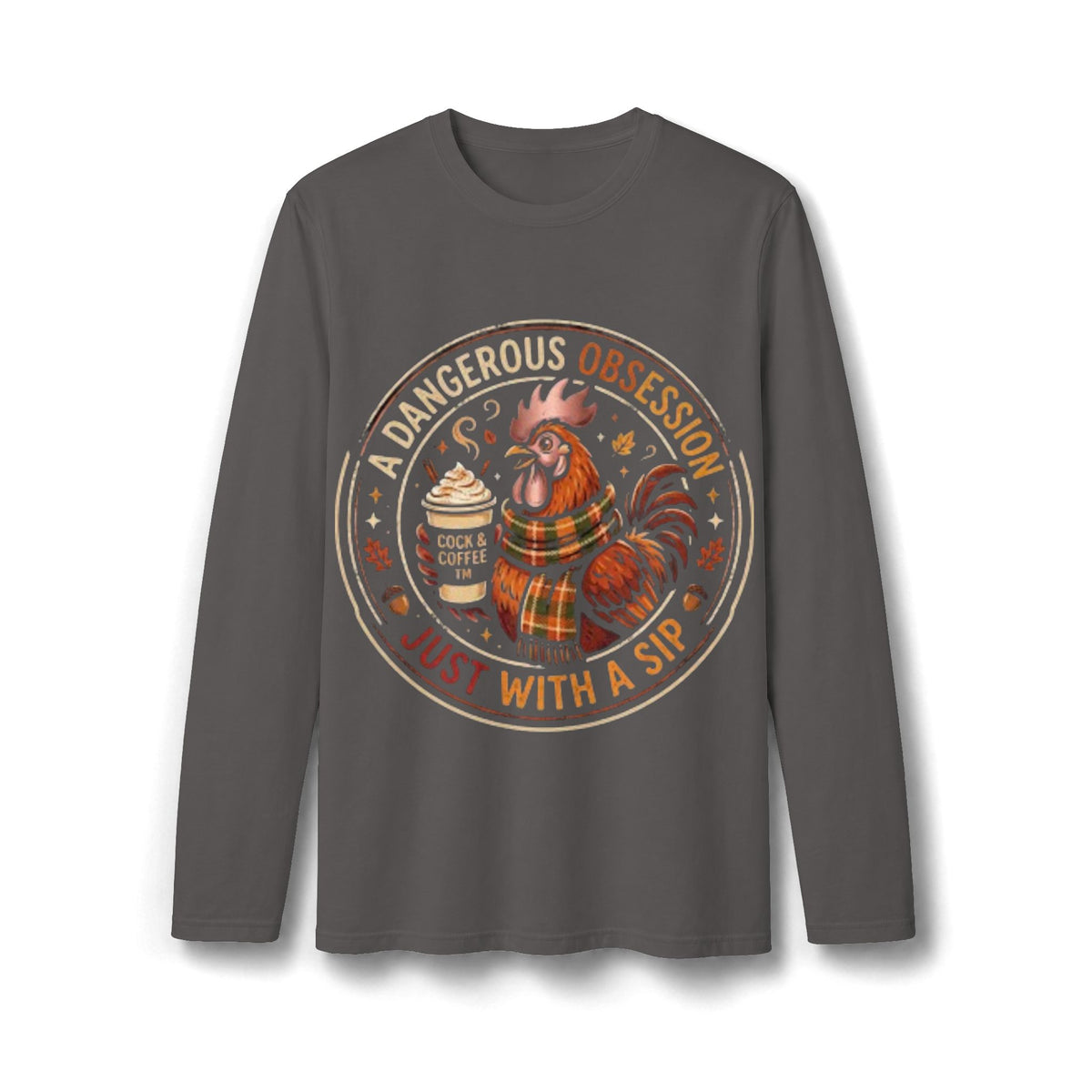 Rooster Coffee Long Sleeve T-Shirt – “A Dangerous Obsession, Just With a Sip”