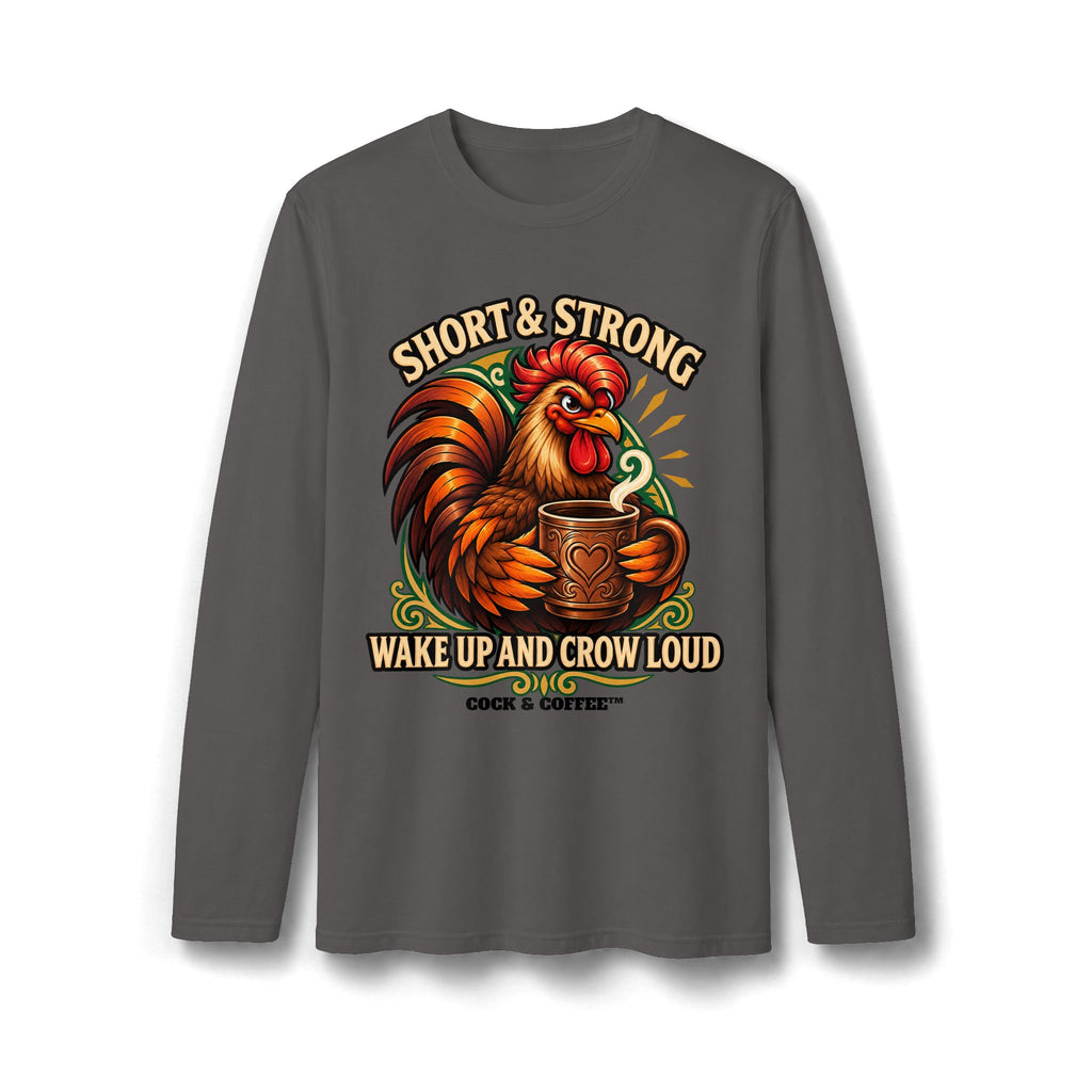 Long Sleeve T-Shirt Short and Strong