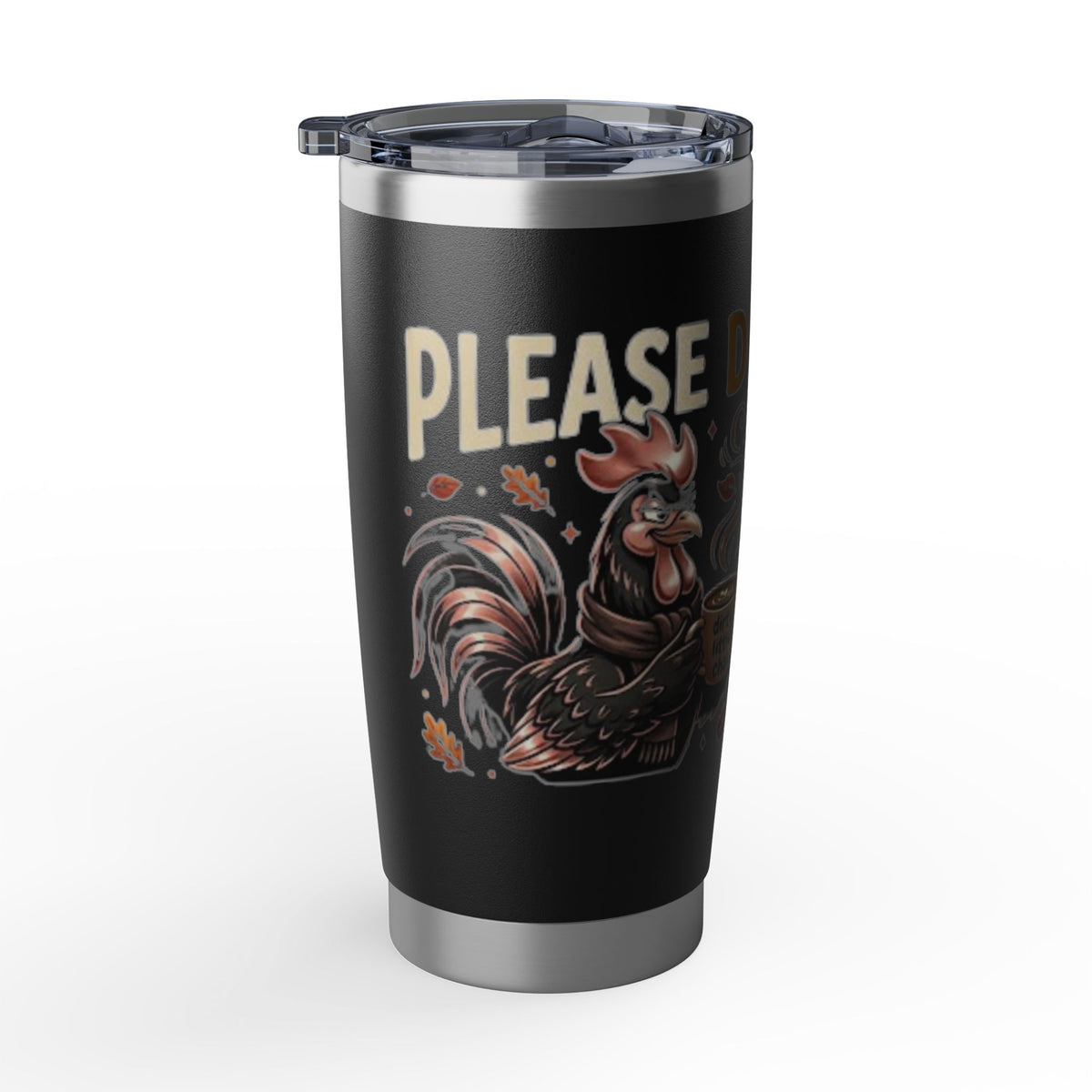 Vagabond 20oz Tumbler — 'Please Don't Slurp' Coffee Travel Mug