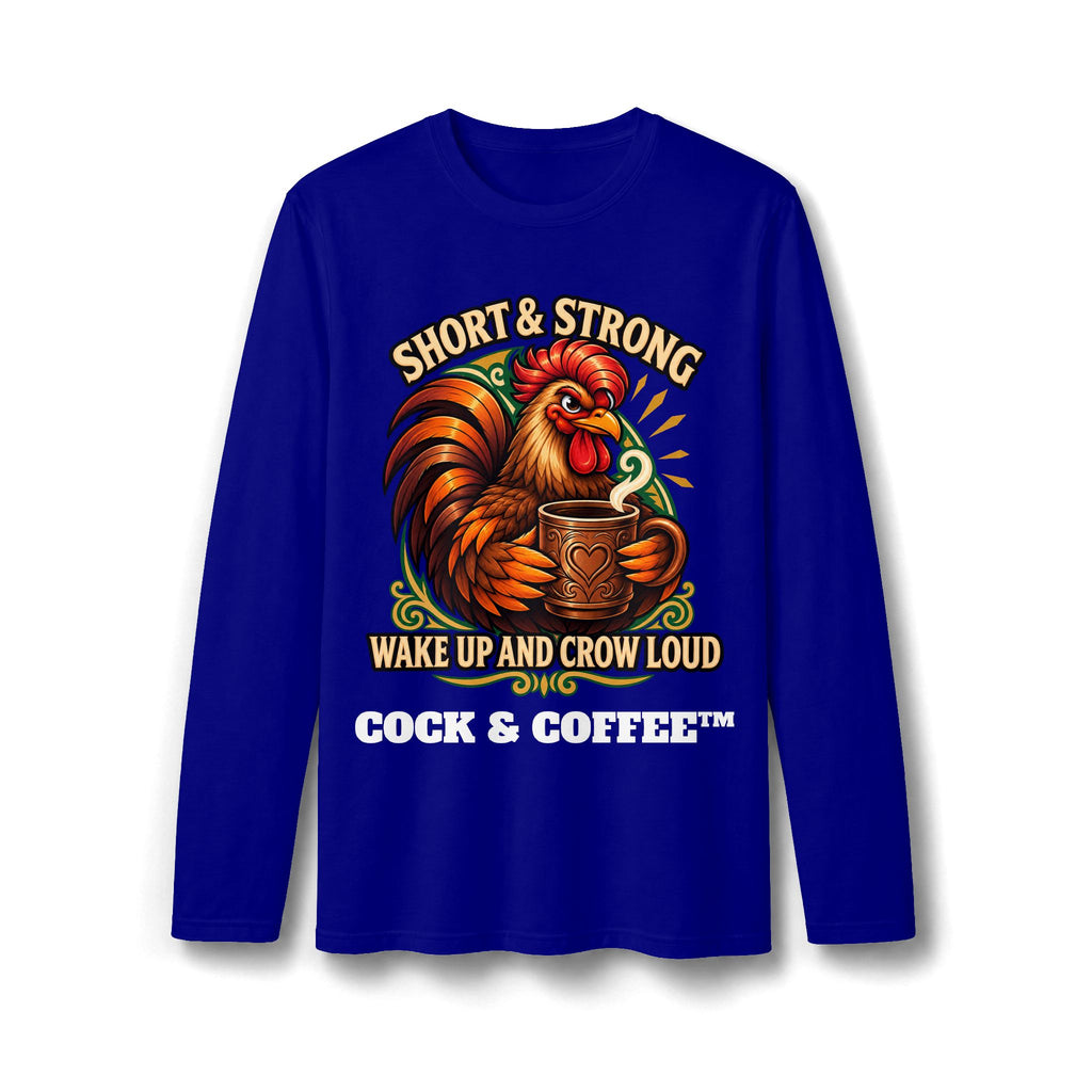 Long Sleeve T-Shirt Short and Strong