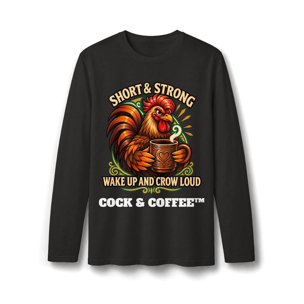 Long Sleeve T-Shirt Short and Strong