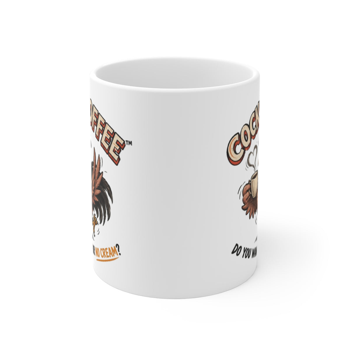 Cock & Coffee 11oz Mug — Funny Rooster Coffee Mug, "Do You Want Cream or No Cream?" Gift for Coffee Lovers