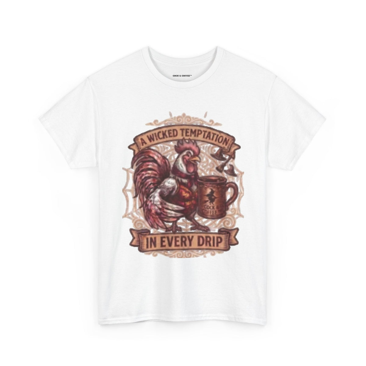 Rooster Coffee Tee — "A Wicked Temptation in Every Drip"