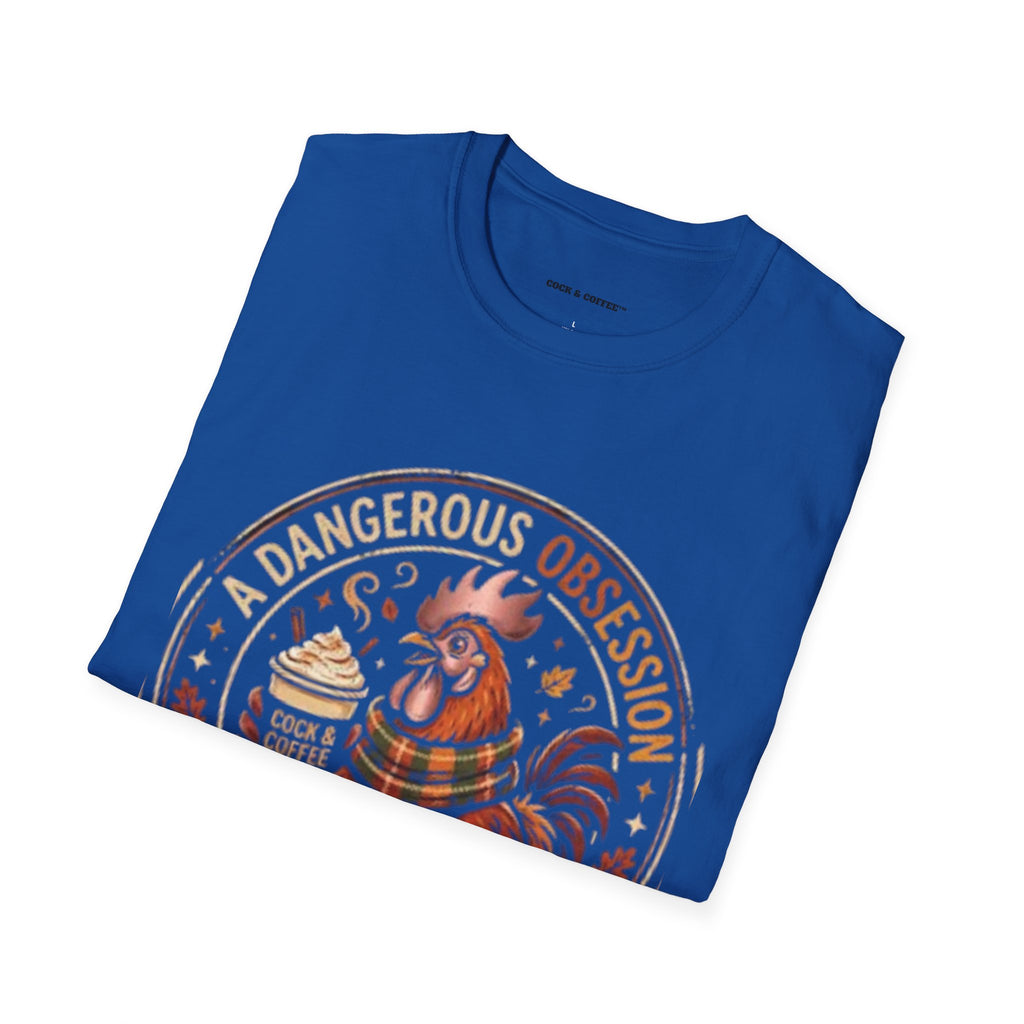Coffee Rooster T-Shirt — "A Dangerous Obsession Just With a Sip"