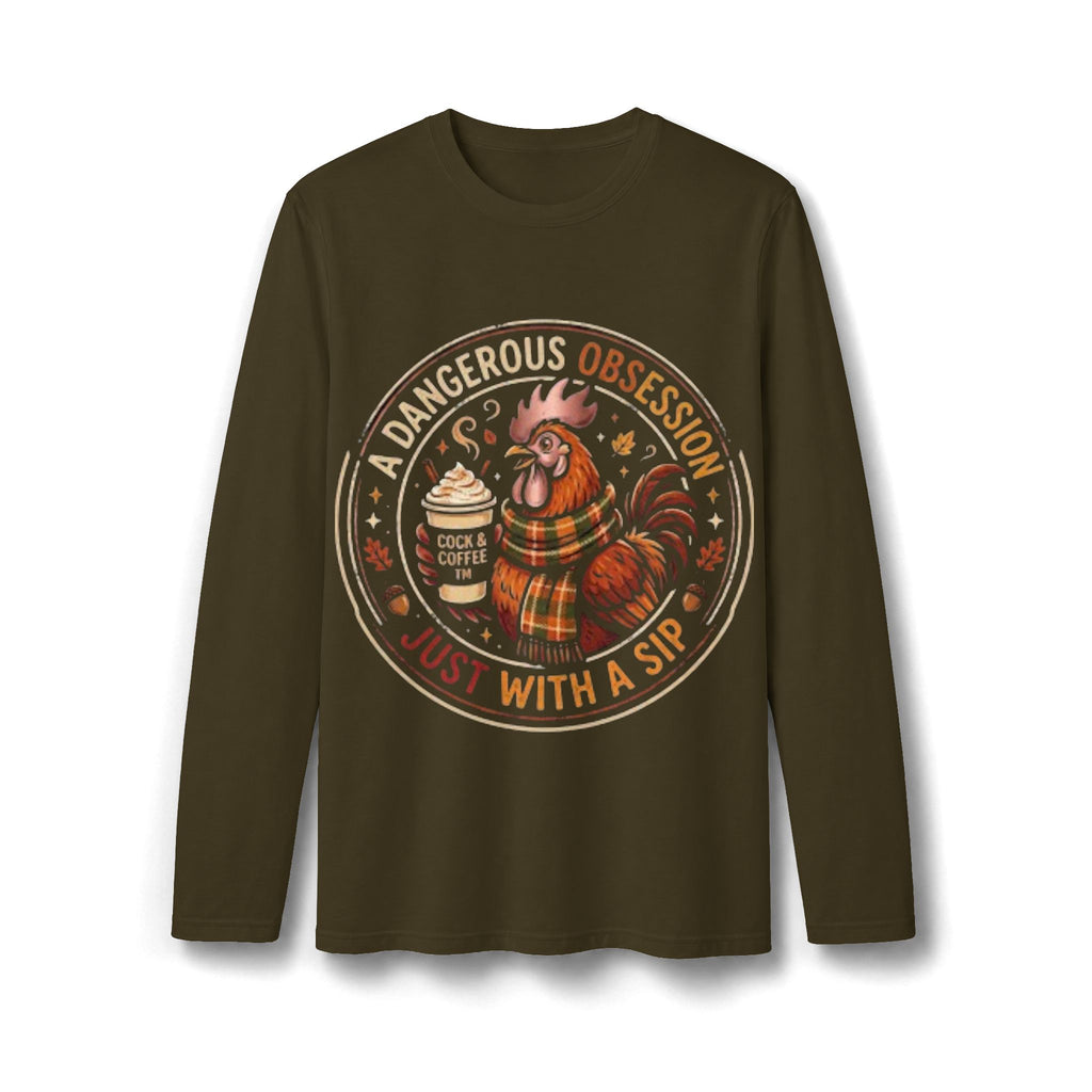 Rooster Coffee Long Sleeve T-Shirt – “A Dangerous Obsession, Just With a Sip”