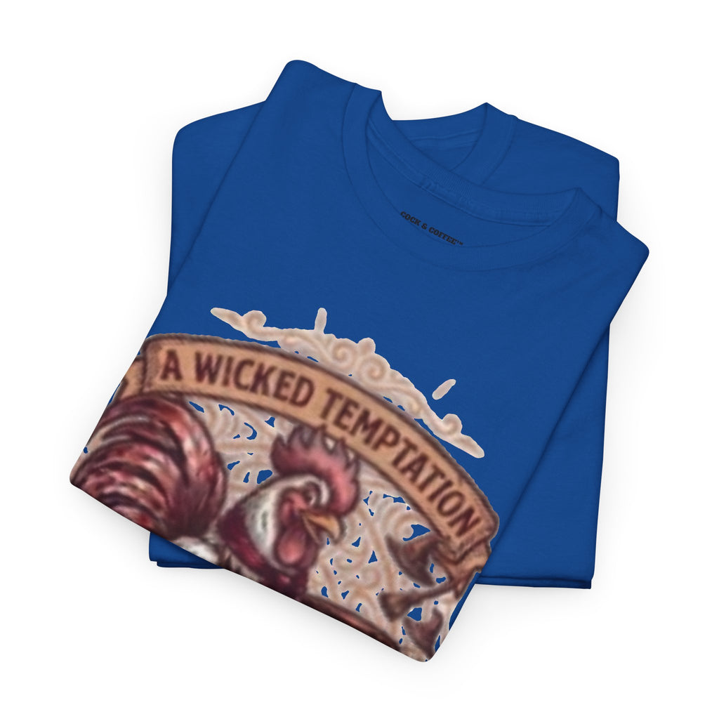 Rooster Coffee Tee — "A Wicked Temptation in Every Drip"