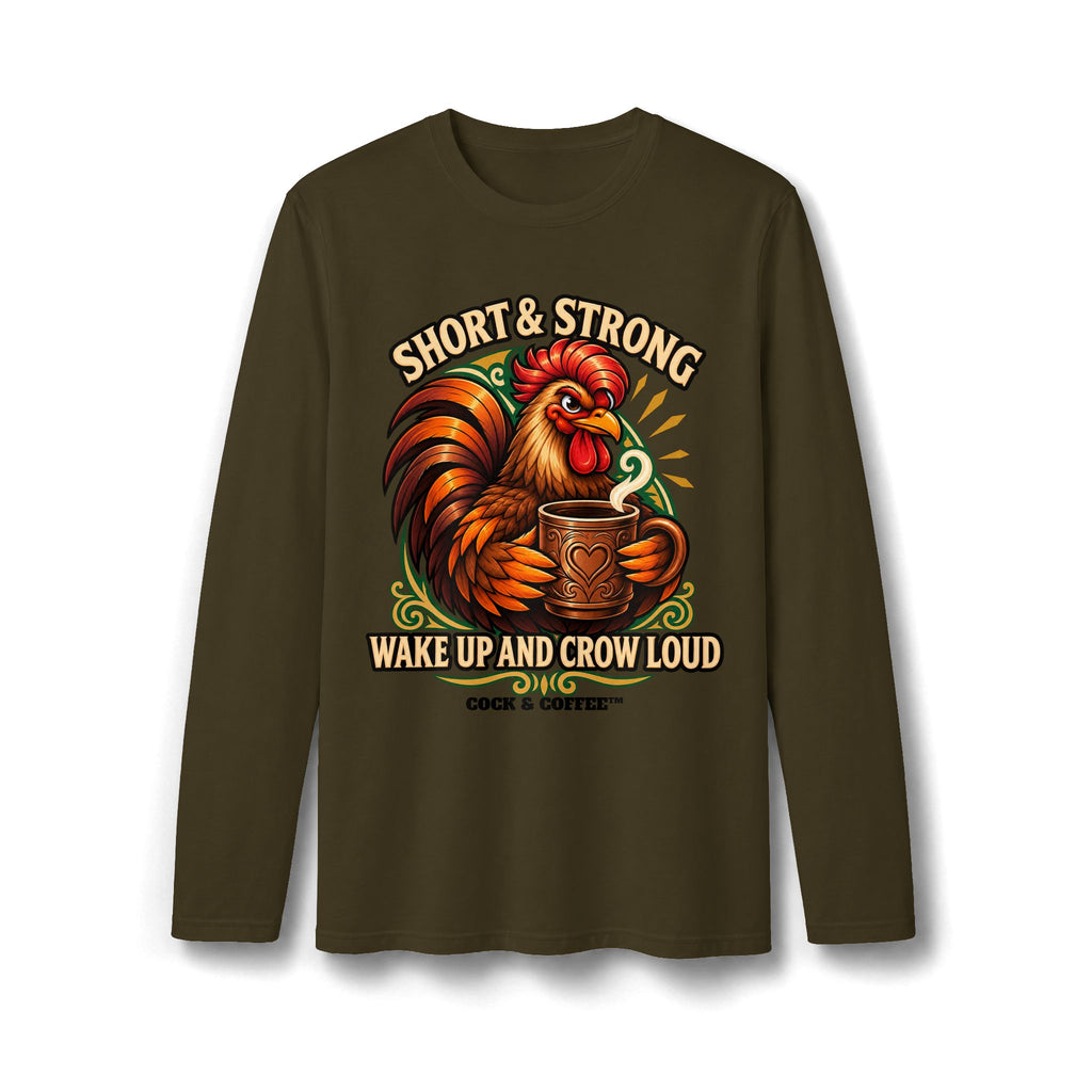 Long Sleeve T-Shirt Short and Strong
