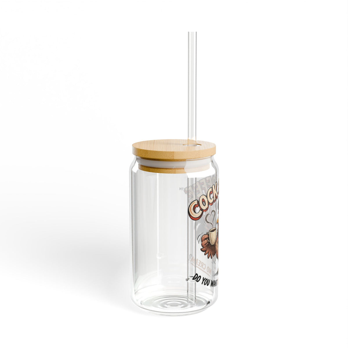 Sipper Glass — “Cock & Coffee” 16oz Novelty Drinking Jar