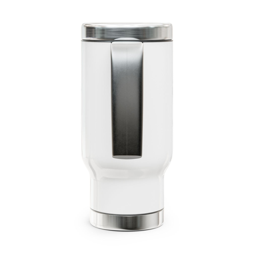Stainless Steel Travel Mug with Handle, 14oz We're Here for a good time not a long time