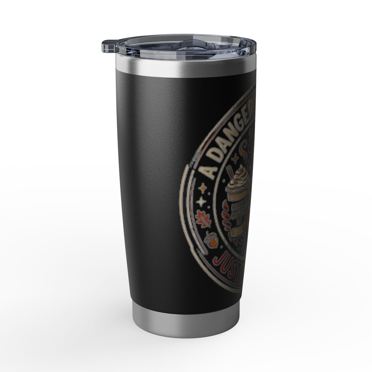Dangerous Obsession 20oz Tumbler
