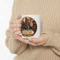 Ceramic Mug — 'We're For A Good Time, Not A Long Time' Rustic Coffee Cup (11oz, 15oz)