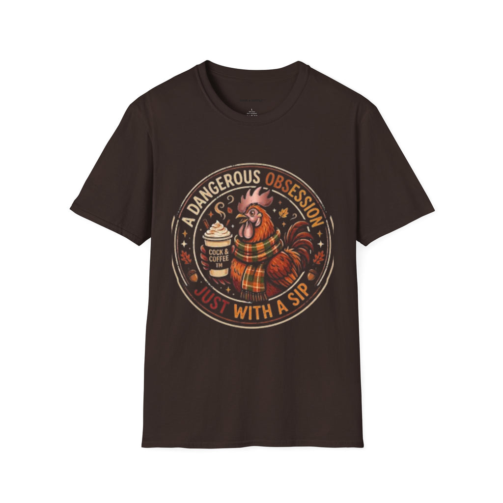 Coffee Rooster T-Shirt — "A Dangerous Obsession Just With a Sip"