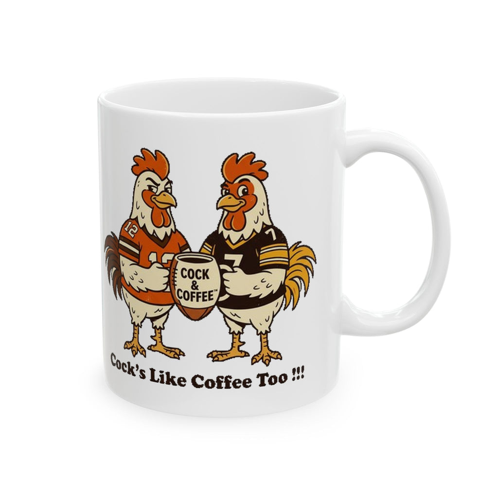 Ceramic Mug, (11oz,) COCKS LIKE COFFEE TOO